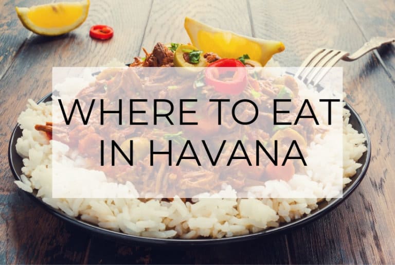 Where to Eat in Havana | A Vacationer’s Guide to Great Food