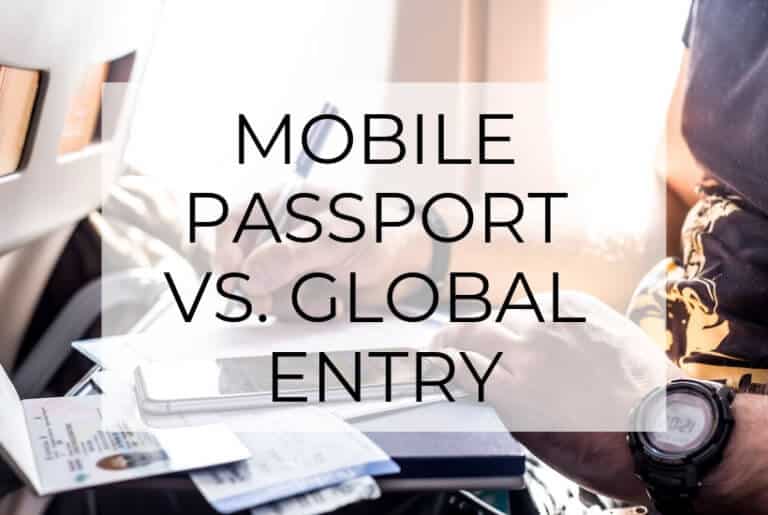 Mobile Passport vs. Global Entry: Which is Best?