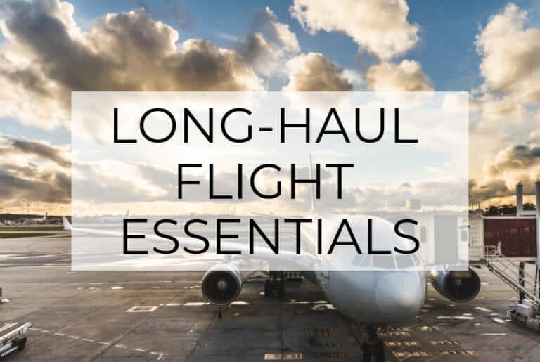 25 Long Haul Flight Essentials & Tips