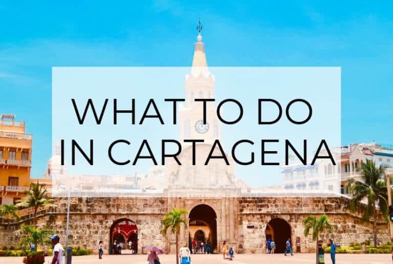What to do in Cartagena, Colombia | A 4-Day Itinerary