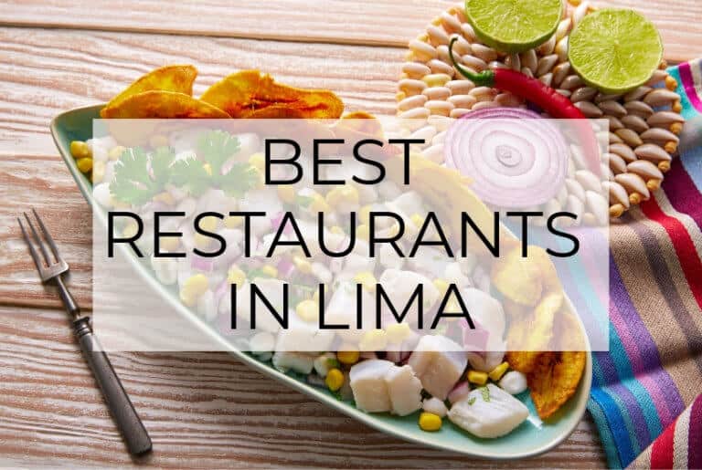 The Best Restaurants in Lima, Peru