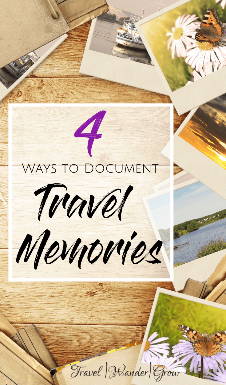 The 5 Best Ways to Document Travel Memories