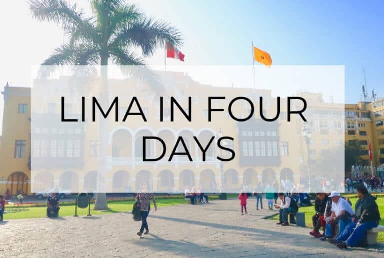 Lima Travel Guide | Four Days in the City Without Rain