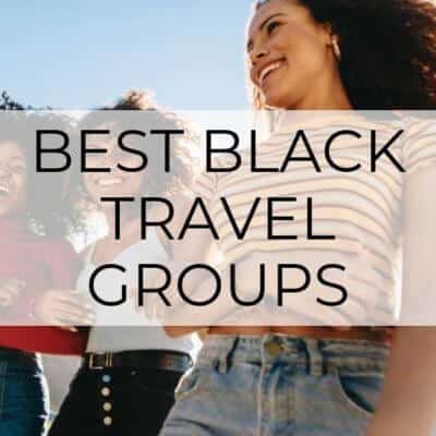The Best Black Travel Groups