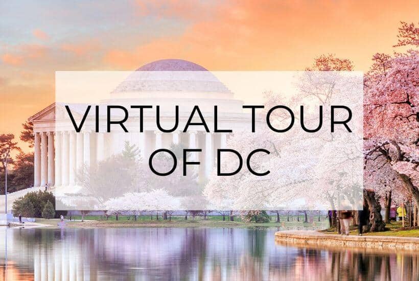 The Ultimate Washington, DC Virtual Travel Guide