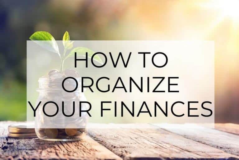 How to Organize Your Finances in 4 Simple Steps