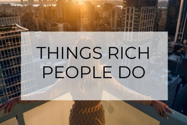 15 Things Rich People Do (to Get Richer)