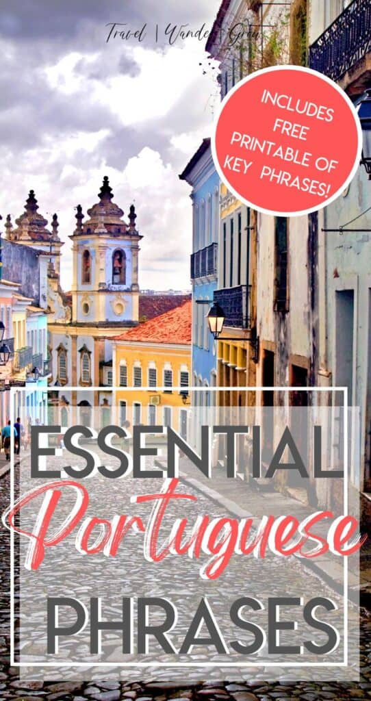 This post on Portuguese phrases for travel will provide the key Portuguese sayings that you need to know on any trip to a Portuguese-speaking country. Get tips on the best way to learn the language, and this guide comes with a free printable on Portuguese Language Learning! Get your printable today! #portugueselanguagelearning
