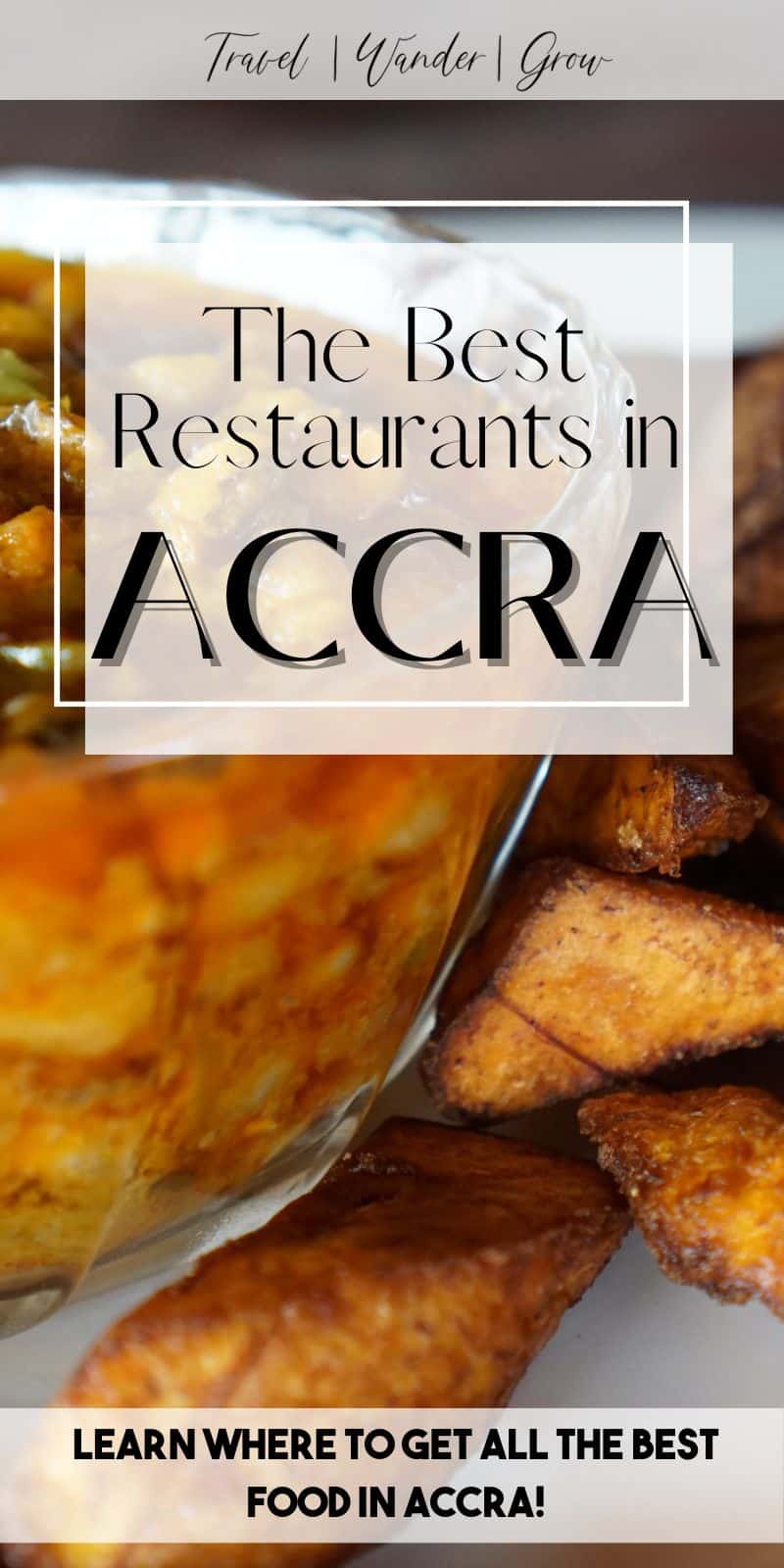 The 13 Best Restaurants in Accra