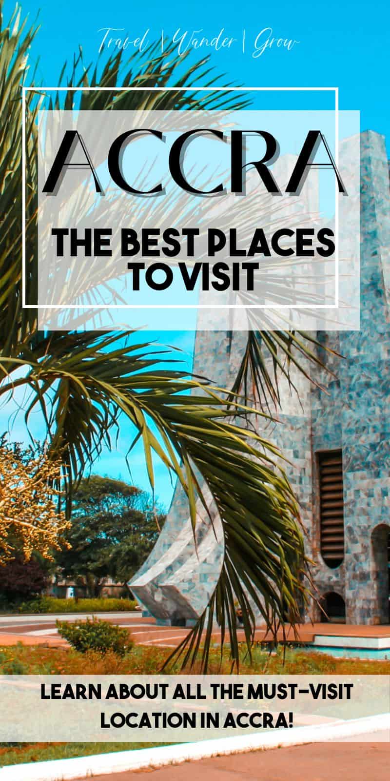 The 17 Best Places to Visit in Accra | 2023